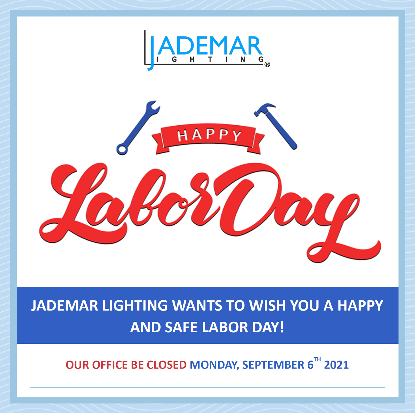 Jademar News - Labor Day 2021